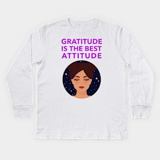 Gratitude Is The Best Attitude Kids Long Sleeve T-Shirt